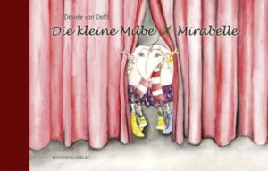 Die kleine Milbe Mirabelle