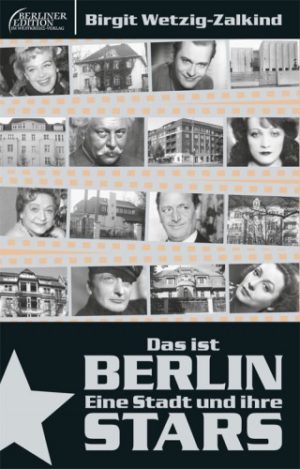 Das ist Berlin - Eine Stadt und ihre Stars