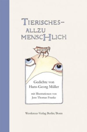 Tierisches - allzu menschlich